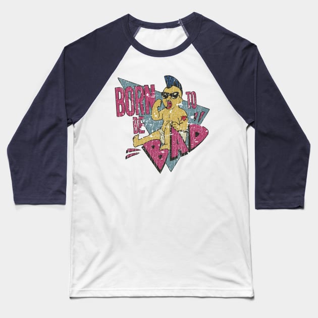 Born To Be Bad Baseball T-Shirt by JCD666